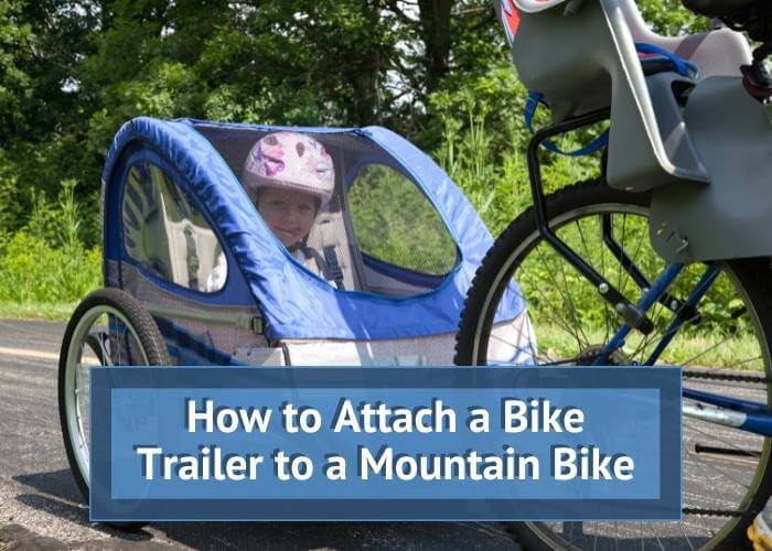 How to Attach a Bike Trailer to a Mountain Bike