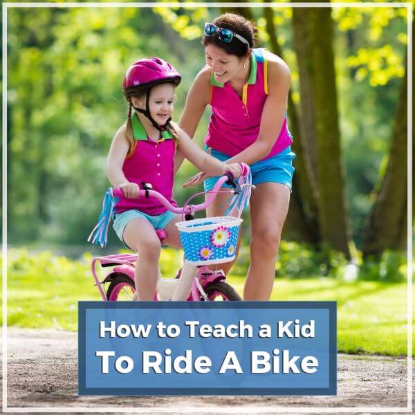 How To Teach A Kid To Ride A Bike